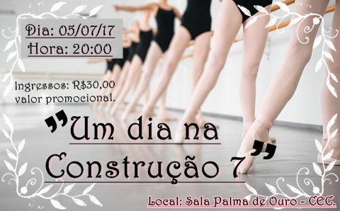 Leia mais sobre o artigo Academia de dança apresenta o espetáculo “Um Dia na Construção 7”