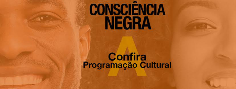 Leia mais sobre o artigo Programação em homenagem a Consciência Negra vai de 8 a 20/11