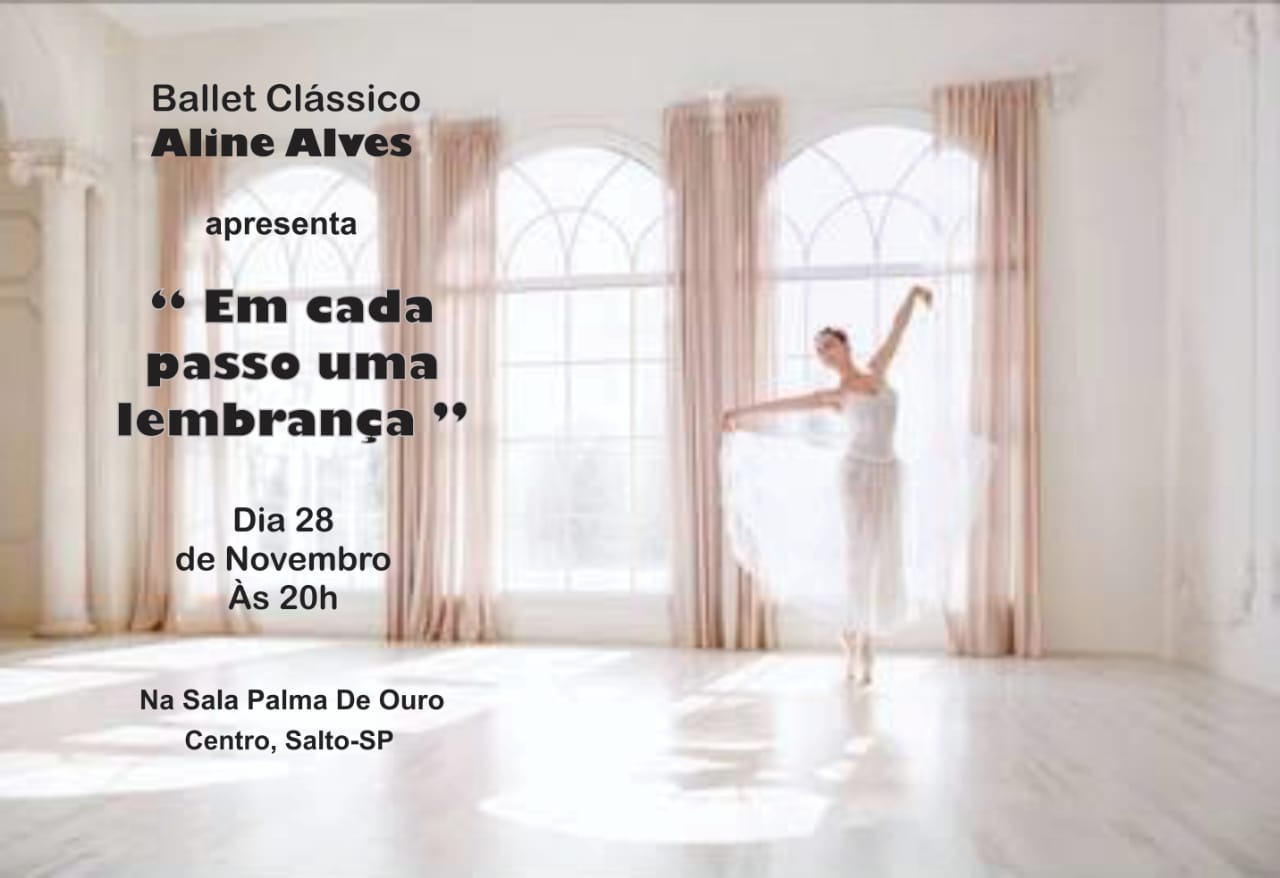 Leia mais sobre o artigo Ballet Clássico Aline Alves apresenta espetáculo na Sala Palma de Ouro