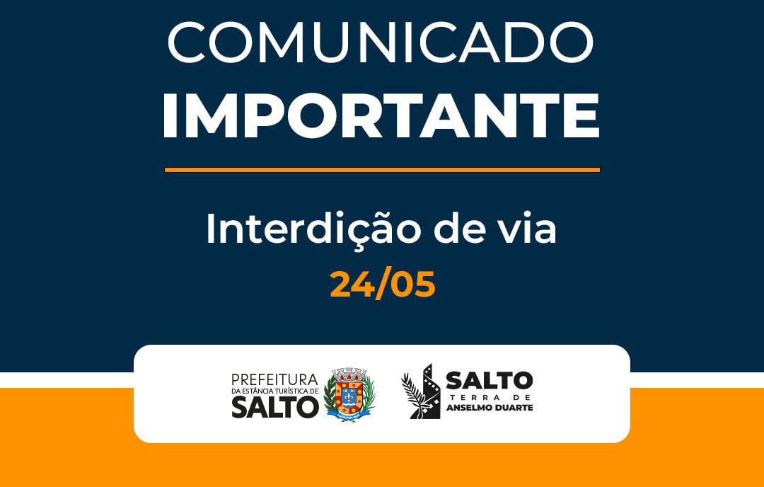 Leia mais sobre o artigo Comunicado Importante – Interdição de Via 24/05