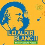 Cultura realiza primeira Escuta Pública sobre Lei Aldir Blanc no dia 11 de março