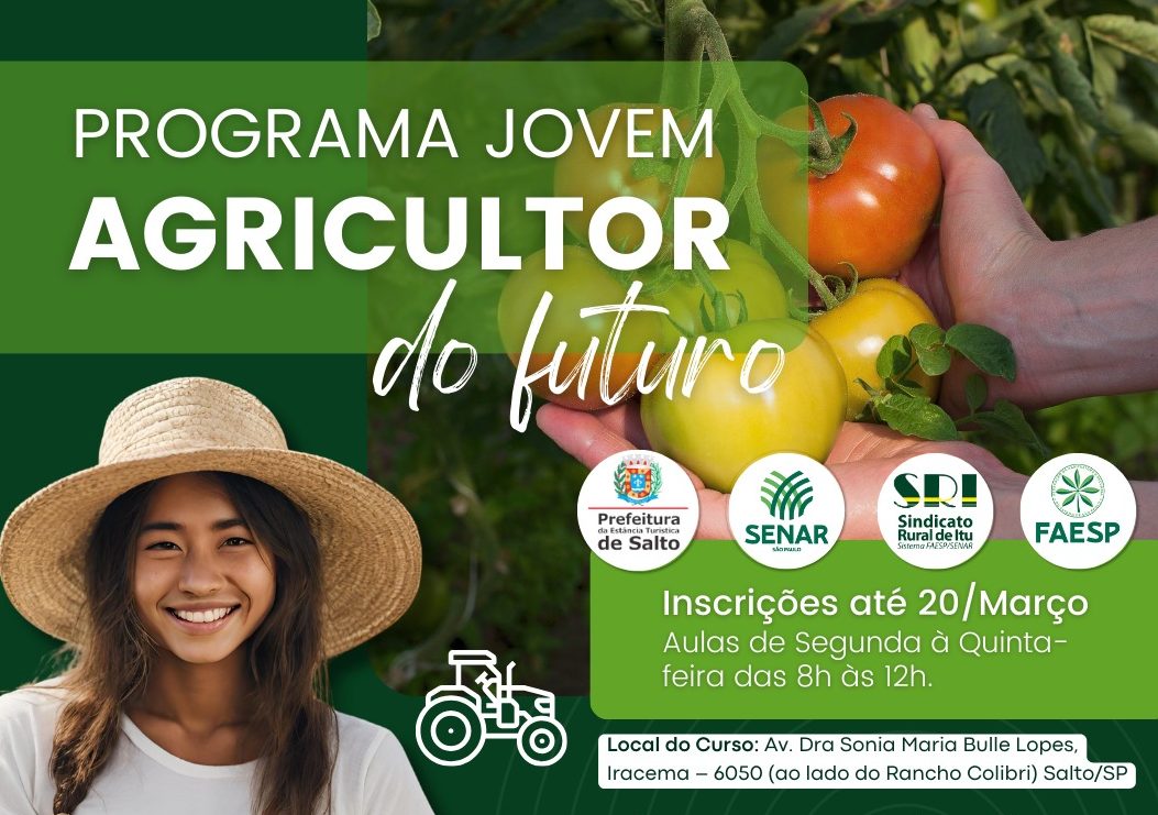 Leia mais sobre o artigo Prefeitura de Salto lança Projeto “Jovem Agricultor do Futuro”