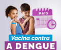 Clínicas Nações e Saltense terão horário estendido de vacinação contra a Dengue