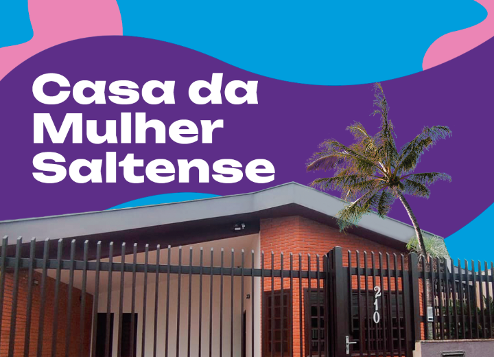 Leia mais sobre o artigo Casa da Mulher Saltense será inaugurada neste sábado (22)