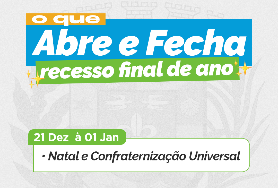 Leia mais sobre o artigo Recesso final do ano: o que abre e o que fecha entre os dias 21/12/2024 e 01/01/2025