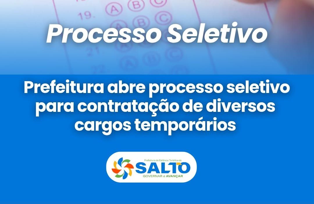 Leia mais sobre o artigo Prefeitura de Salto abre processo seletivo simplificado com 27 vagas